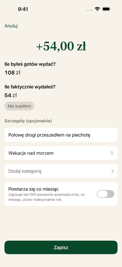 Zapisywanie Diffu: gotów wydać dwadzieścia siedem złotych, wydano naprawdę trzynaście pięćdziesiąt jeden, opisane jako połowę drogi przeszedłem pieszo i przypisane do celu wakacje nad morzem.